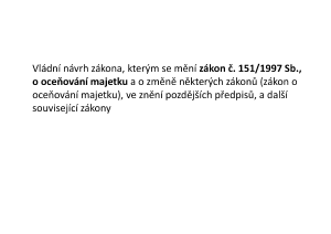 Novela zákona 151/1997 o oceňování majetku  - klíčový krok k efektivní spolupráci veřejného a soukromého sektoru v oblasti výstavby a developmentu