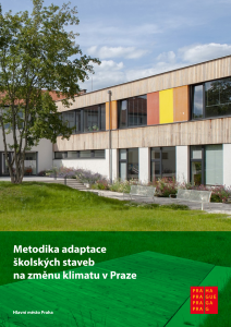 Metodika adaptace školských staveb na změnu klimatu v Praze, CZ verze - PDF