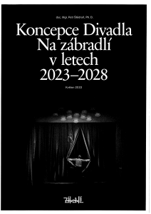 koncepce rozvoje p.o. Divadlo Na zábradlí na období 2023 - 2028