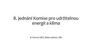 8 Zápis z 8. jednání ze dne 8.6.2022 - příloha č. 1.pdf