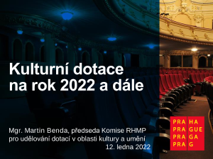 příloha č. 2 - prezentace Komise k dotacím v oblasti kultury a umění na r. 2022